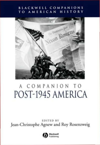 A Companion to Post-1945 America (Blackwell Companions to American History)