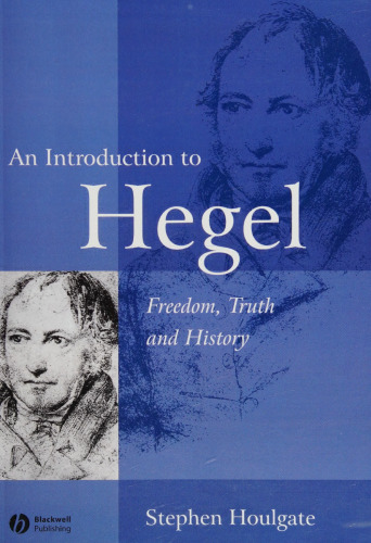 An introduction to Hegel: freedom, truth, and history