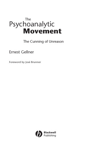 The Psychoanalytic Movement: The Cunning of Unreason