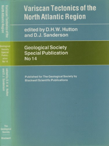 Variscan Tectonics of the North Atlantic Region (Geological Society Special Publication 14)