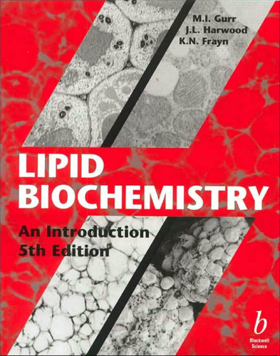 Lipid Biochemistry. An Introduction