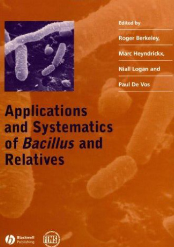 Applications and Systematics of Bacillus and Relatives