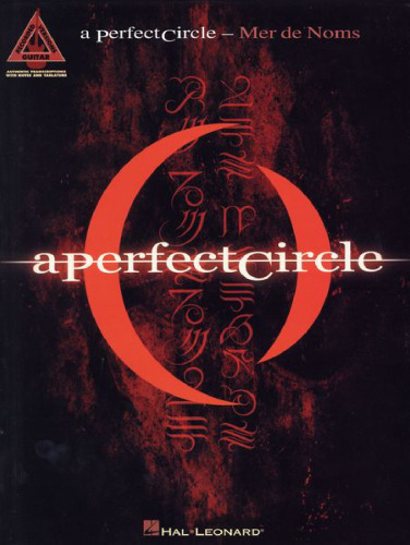 A Perfect Circle - Mer de Noms (Guitar Recorded Versions)