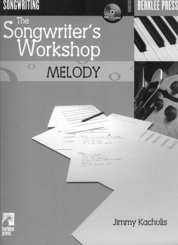 The Songwriter's Workshop: Melody