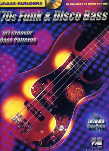 70s Funk & Disco Bass: 101 Groovin' Bass Patterns