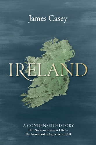 Ireland: A Condensed History