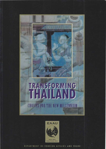 Transforming Thailand. Choices for the New Millennium