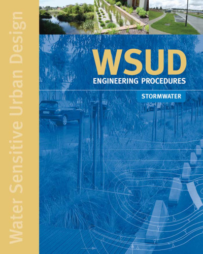 Water Sensitive Urban Design Engineering Procedures: Stormwater