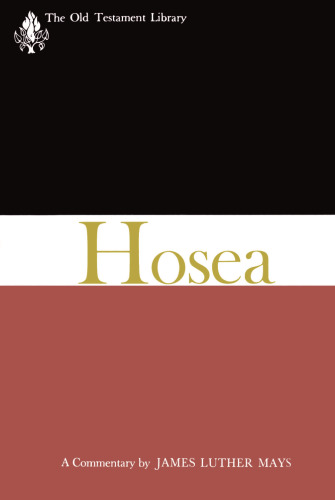 Hosea: A Commentary (Old Testament Library)