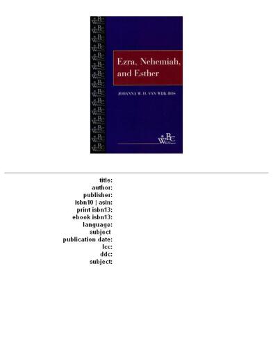 Ezra, Nehemiah, and Esther (Westminster Bible Companion)