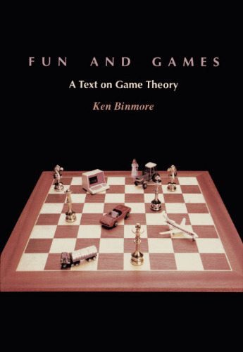 Fun and games: A text on game theory