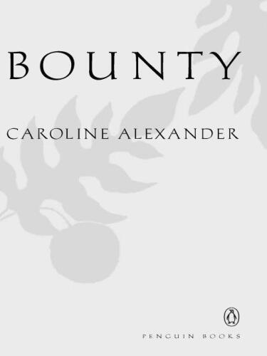 The Bounty: The True Story of the Mutiny on the Bounty
