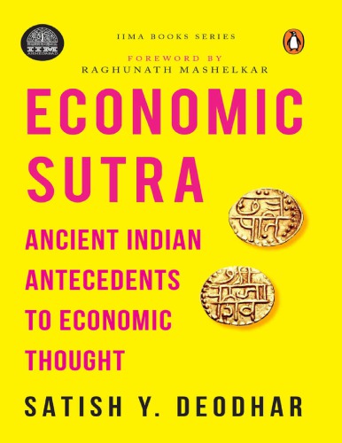 IIMA - Economic Sutra: Ancient Indian Antecedents to Economic Thought