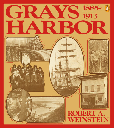 Grays Harbor, 1885-1913