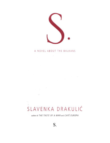 S. A Novel About the Balkans