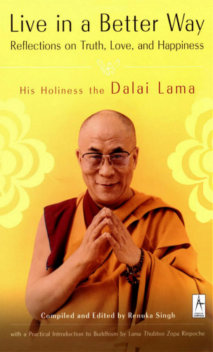 Live in a Better Way: Reflections on Truth, Love and Happiness