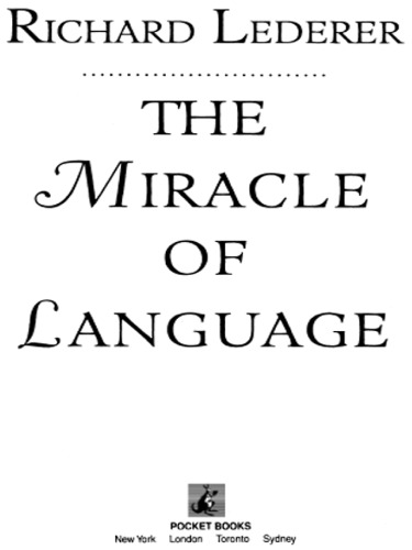 The Miracle of Language