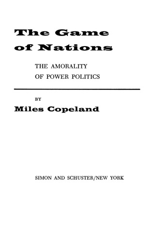 The Game of Nations: The Amorality of Power Politics