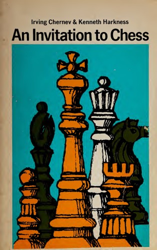 An Invitation to Chess: A Picture Guide to the Royal Game