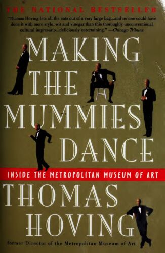 Making the Mummies Dance: Inside The Metropolitan Museum Of Art
