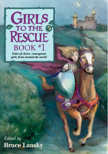 Girls To The Rescue 1: Folk Tales From Around The World