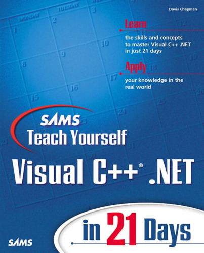 Sams Teach Yourself Visual C++ .Net in 21 Days