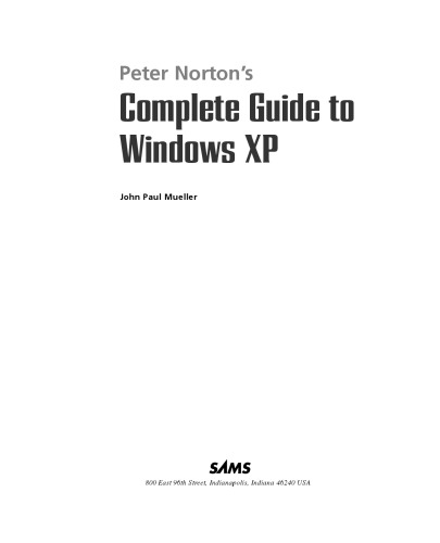 Peter Norton's Complete Guide to Windows XP (Peter Norton)