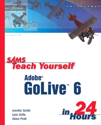 Sams Teach Yourself Adobe GoLive 6 in 24 Hours