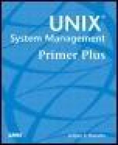 UNIX System Management Primer Plus (Primer Plus (Sams))