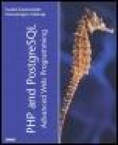 PHP and PostgreSQL: Advanced Web Programming