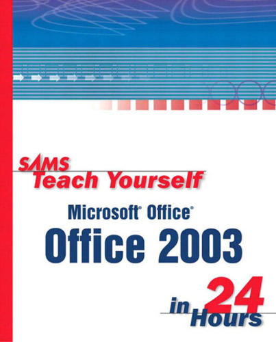 Sams teach yourself Microsoft Office 2003 in 24 hours