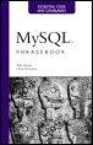 MySQL Phrasebook: Essential Code and Commands