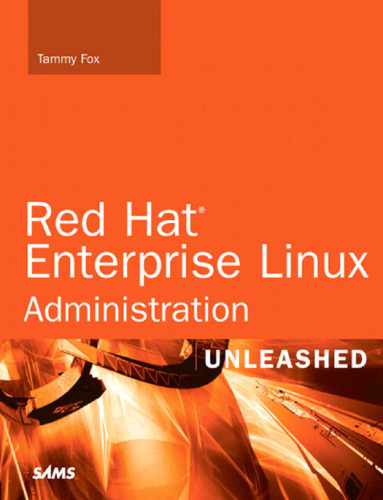 Red Hat Enterprise Linux 5 Administration Unleashed