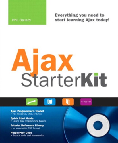 Ajax Starter Kit: Quick Start Guide [With CDROM]