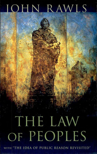 The Law of Peoples: with "The Idea of Public Reason Revisited"