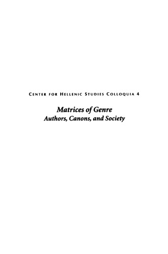 Matrices of Genre: Authors, Canons and Society