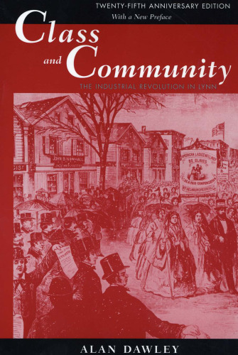 Class and Community: The Industrial Revolution in Lynn