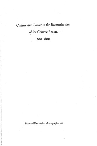 Culture and Power in the Reconstitution of the Chinese Realm, 200-600