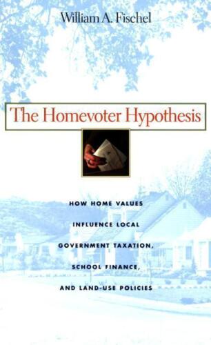 The Homevoter Hypothesis: How Home Values Influence Local Government Taxation, School Finance, and Land-Use Policies