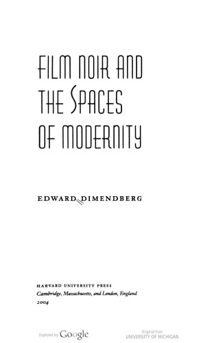 Film Noir and the Spaces of Modernity