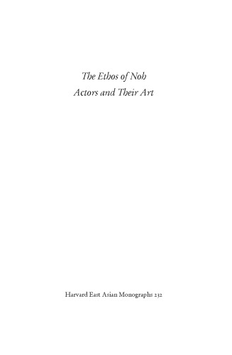 The Ethos of Noh: Actors and Their Art