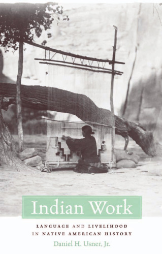 Indian Work: Language and Livelihood in Native American History