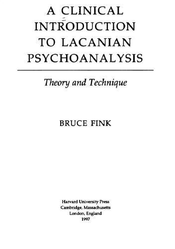 A Clinical Introduction to Lacanian Psychoanalysis: Theory and Technique