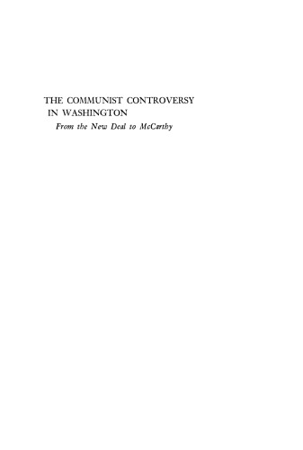 The Communist Controversy in Washington: From the New Deal to McCarthy