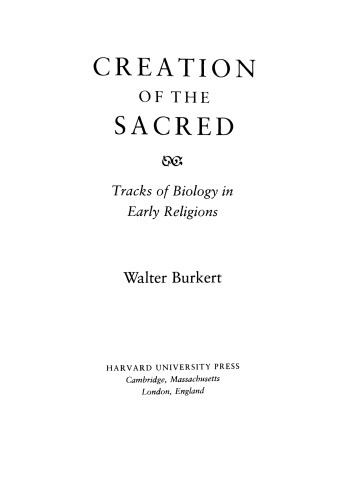 Creation of the Sacred: Tracks of Biology in Early Religions