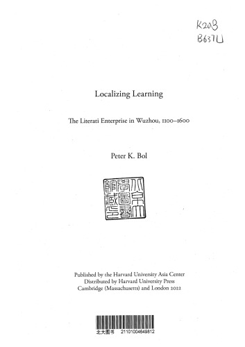 Localizing Learning: The Literati Enterprise in Wuzhou, 1100–1600