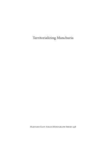 Territorializing Manchuria: The Transnational Frontier and Literatures of East Asia
