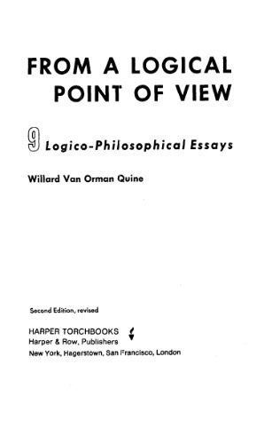 From a Logical Point of View: Nine Logico-Philosophical Essays