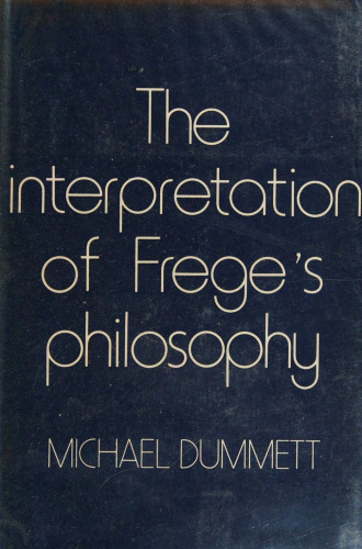 The Interpretation of Frege's Philosophy