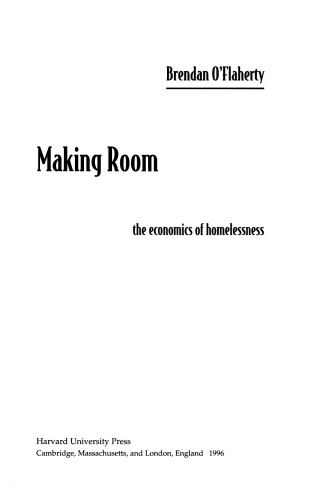 Making Room: The Economics of Homelessness
